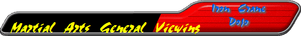 Martial Arts General Viewing