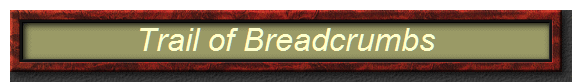 Trail of Breadcrumbs
